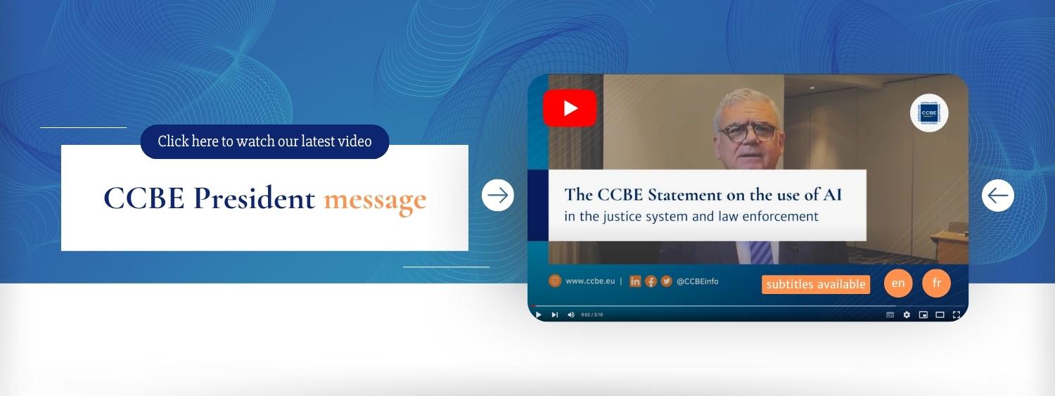 Click here to watch the CCBE President message on the Statement on AI